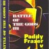 Paddy Frazer Vs Sci - Battle Of The Gods 3  (Intelligence)