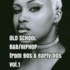 OLD SCHOOL R&B / HIP-HOP from 90s & early 2000s DANCE CLASSICS vol.1