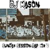 Sunday Session Rap Mix 2 (Clean) 