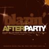 Blazin' The Afterparty ( 2005 ) - Disc 1 - DJ Nino Brown