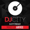 DJ City Podcast mixed by @DJARVEE (R&B & Hip Hop) #MixMondays