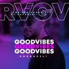 DJ ROCKAVELI - GOODVIBES Vol.13 - 2019