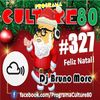 327º Programa Culture 80 (Especial) - Dj Bruno More