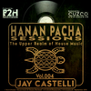 B2H & CUZCO Pres HANAN PACHA - The Upper Realm of the House Music - Vol.004 September 2019