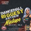 DJ DOTCOM PRESENTS DANCEHALL BIGGEST ANTHEMS MIXTAPE VOL.3 (80'S & 90'S) (COLLECTOR SERIES)