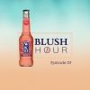 WKD Blush Hour with Binky: Episode 1 - My First Ever Podcast!