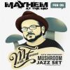 Mark Farina @ Mayhem At The MID, '25th Anniversary Mushroom Jazz Set'-Chicago-February 5, 2016