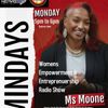 Ms Moone Motivates Women Entrepreneurship & Empowerment Radio 11/09/2020