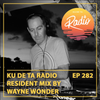 KU DE TA Radio #282 Pt. 2 Resident mix by Wayne Wonder