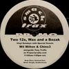 Two 12s Wax and a Bozak Show 5-1-16 Part 1 Special Guests Chino3 & Wil Milton