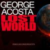 George Acosta - Lost World 480