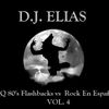 DJ Elias - KROQ 80's Flashbacks vs Rock En Español Vol. 4