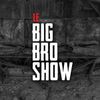 Le Big Bro Show - 14 Mai 2020 avec Fred Jacques