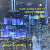 CLUB CLASSICS VOL.1-2 HIPHOP R&B MIX 1996-1999 MIXED BY Koujirenatus