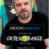 Green Orange Radio Show episode 188