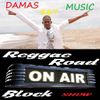 DAMAS 867 MUSICAL Mix-On Reggae Road Block-Radio Show-2012