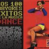 Los 100 Mayores Exitos De La Musica Dance (1998) CD1