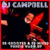 RE-GROOVED & RE-MIXED FUNKIE WARM-UP - FEBRUARY 2024
