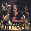 Mixtape vol 2 - Dj Hùng Anh