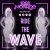 RIDE THE WAVE Volume 2: NEW UK & US Hip Hop, Rap & Trap by @JessMonroeX