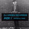 DJ KADEN RICHARDS | MIX 1 | HIPHOP & TRAP