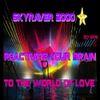 SkyRaver2000 Reactivate Your Brain to the World of Love @ 157 BPM