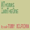 A thomas - I am the one (mixtape) (mixed by Tommy Milfnikka)