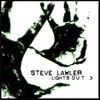 Steve Lawler Lights Out Vol 3 [Disc 1]
