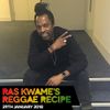 #ReggaeRecipe - 29/01/18 (Reggae / Dancehall / Bass / Bashment / Afrobeats)