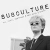 SUBCULTURE : 15 May 2020 (Designed To Kill)