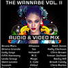 The Wannabe Vol 2 Audio & Video Mix By Dj Ortis