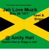 Jah Love Muzik @ Kingston Jamaica - Ilawi- Briggy- Jolly  20 May 1977  (DBcd) # 505