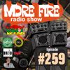 More Fire Radio Show #259 Week of April 17th 2020 with Crossfire from Unity Sound