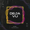 Déjà vu Vol. 1 Mix Tape - Dance remixes of your favourite songs