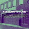 Northampton Lane Classics Vol. 1 [02-05-22]