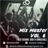Mix Master Vol 6 (Old School Dub x Dancehall) - Various Artists Mixed by Dr Dominic