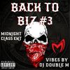 DJ DOUBLE M >MIDNIGHT CLASS ENT BACK TO BIZZ #3 MIXTAPE (