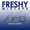 Freshy Mixtape - DJ Manny B