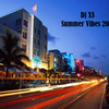 Dj XS Summer Vibes Mix 2013 (DL Link in Info)