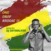 DJ Skywalker - One Drop Reggae 5