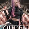 I Am The Queen - Volume 1
