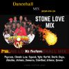 Stone Love - 2020-04-24-Dancehall (Mix Ft Popcaan, Chronic Law, Squash, Vybz Kartel, Dexta Daps)
