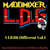 MaddMixer LDG - A Lil Bit Different Vol.1