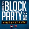 RODNEY O'S BLOCK PARTY (KIIS FM & IHEARTRADIO) MIX 51