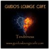 Guido's Lounge Cafe Broadcast 0290 Tenderness (20170922)