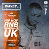 #Wavey 01 | New Hip Hop RnB Afro Dancehall UK Urban songs.