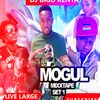 MOGUL VOLUME 1    MIXX AUDIO DJ BRIO KENYA AND LIVE LARGE ENTERTAINMENT  FOR MORE DIAL 0718859415