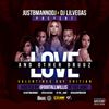 DJ LIL VEGAS X JUST B-MAN, NO DJ - LOVE AND OTHER DRUGZ (VALENTINE'S DAY EDITION) (HOSTED BY DO IT A