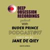 Deep Obsession Recordings Podcast 97 with Buder Prince Guest Mix By Jane De Qiey