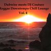 Dubwise meets DJ Couture - Reggae Downtempo Chill Lounge Vol. 4